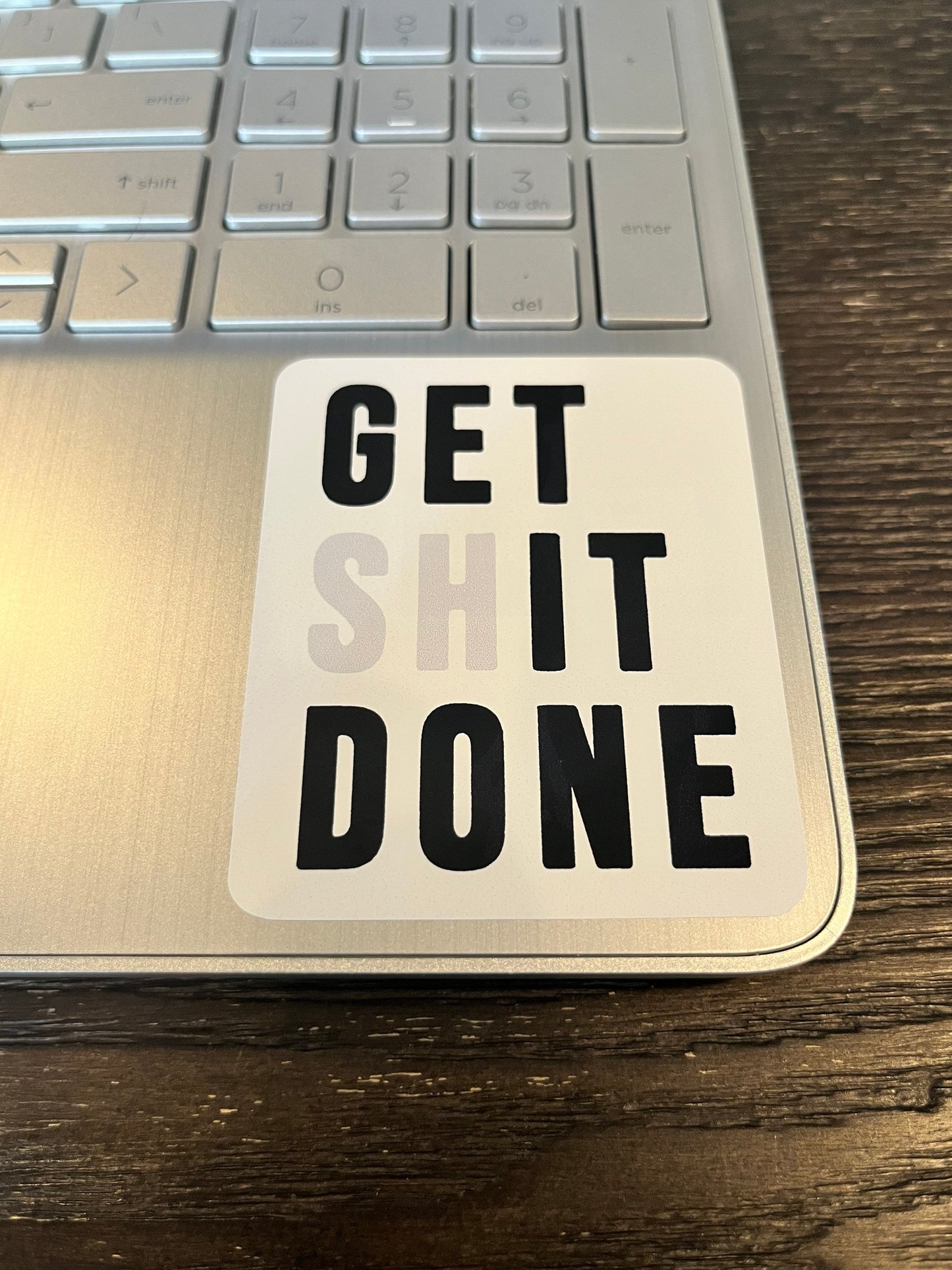Fun Vinyl Sticker - Get Shit Done Waterproof & Laminated. Sticker Decal for Water Bottles, Laptop, Car. Upgraded Shipping on 5+ ordered